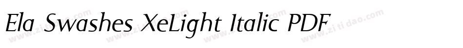Ela Swashes XeLight Italic PDF字体转换